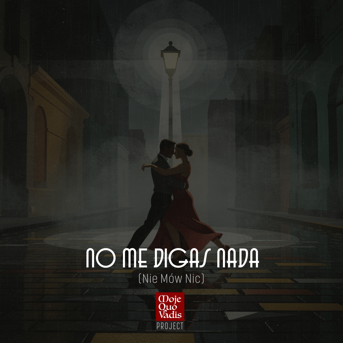 No me digas nada (Nie mów nic)