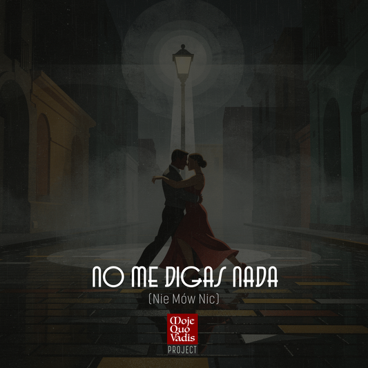 No me digas nada (Nie mów nic)