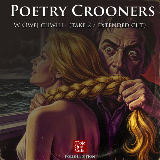 W Owej Chwili (Extended Cut)