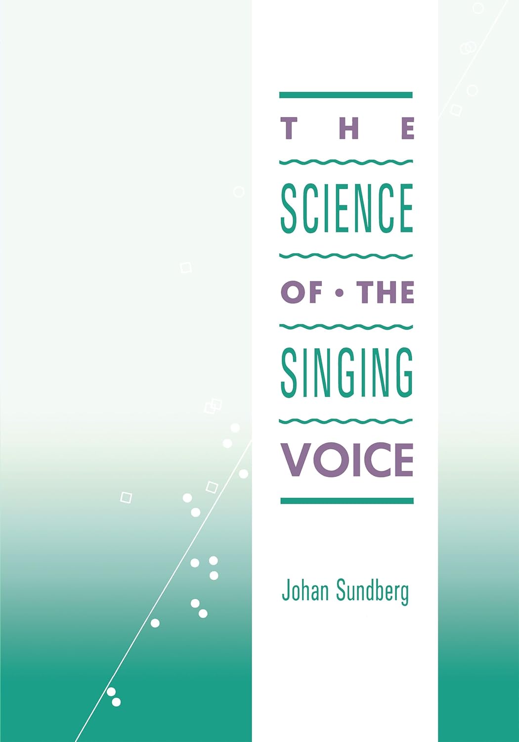 Science of the Singing Voice