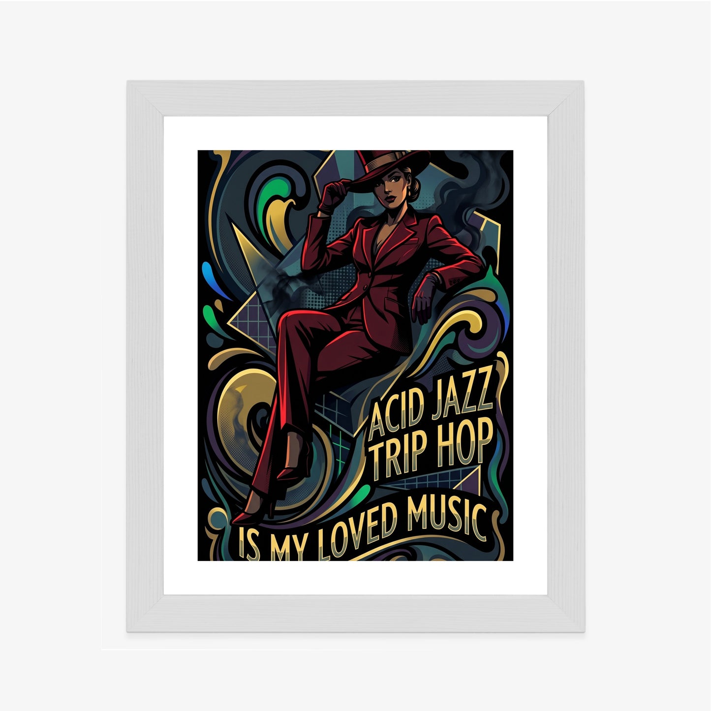 Plakat Acid Jazz Trip Hop Is My Loved Music