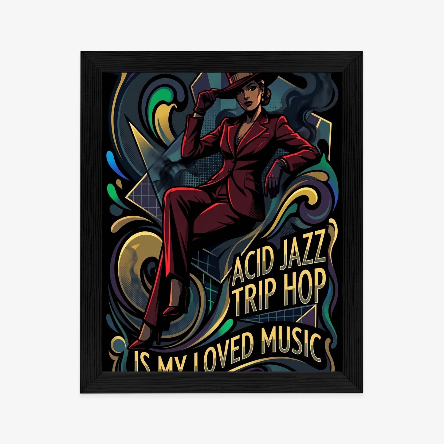 Plakat Acid Jazz Trip Hop Is My Loved Music