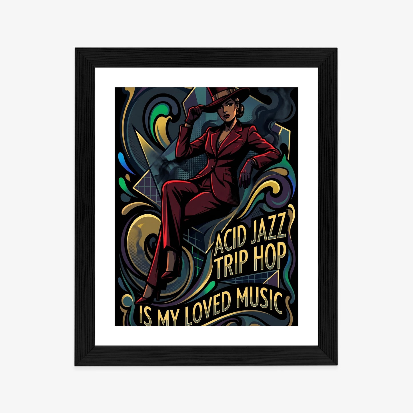 Plakat Acid Jazz Trip Hop Is My Loved Music