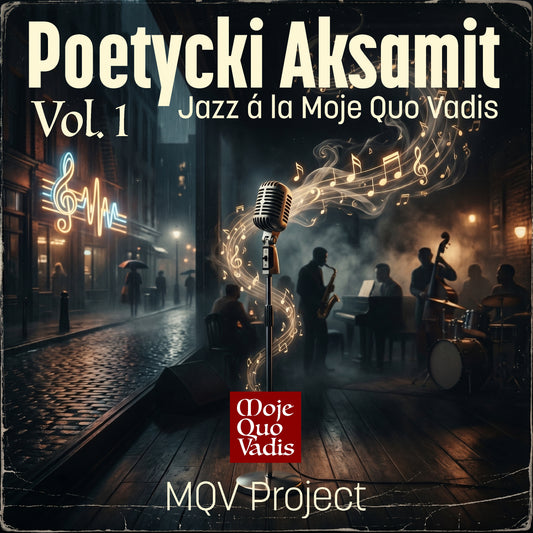 Poetycki Aksamit, Vol. 1 Jazz á la Moje Quo Vadis - cały album